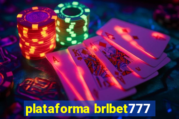 plataforma brlbet777